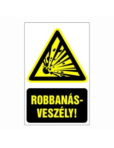 Robbanásveszély!