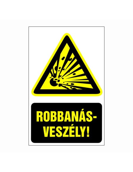 Robbanásveszély!