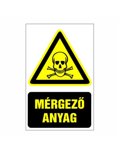 Mérgező anyag figyelmeztető piktogram sárga háromszög koponyával és szöveggel