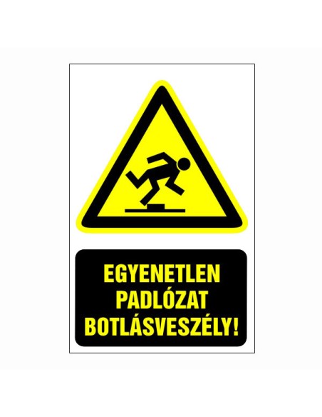 Egyenetlen padlózat Botlásveszély!