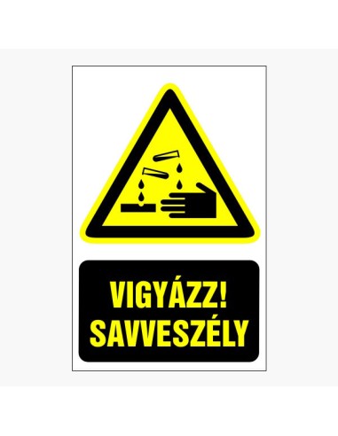 Vigyázz! Savveszély figyelmeztető piktogram sárga háromszög fekete szimbólummal és szöveggel