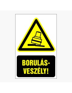 Borulásveszély!
