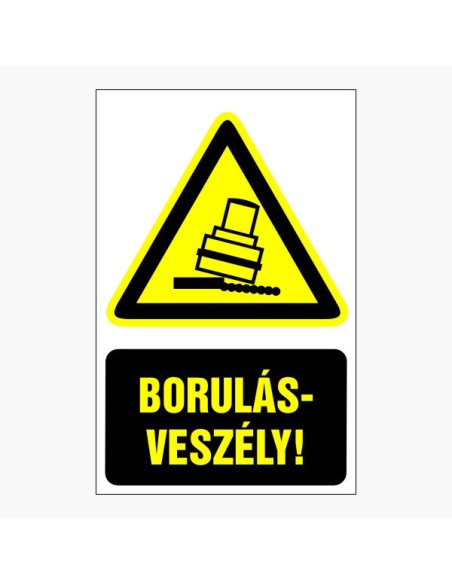 Borulásveszély!