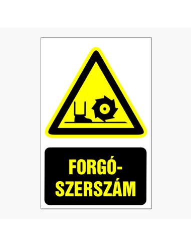 Forgó szerszám figyelmeztető piktogram sárga háromszög fekete szimbólummal és szöveggel