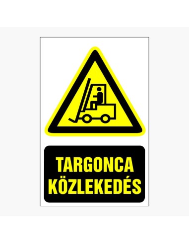 Targonca közlekedés figyelmeztető piktogram sárga háromszög fekete szegéllyel és szöveggel