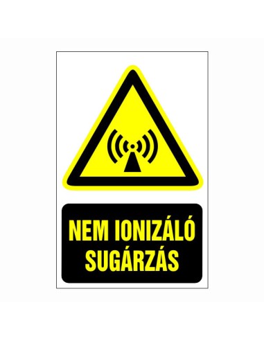 Nem ionizáló sugárzás figyelmeztető piktogram sárga háromszög fekete szöveggel