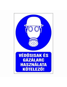 Védősisak és gázálarc használata kötelező!