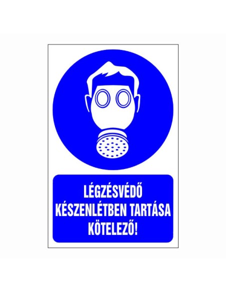 Légzésvédő készenlétben tartása kötelező!