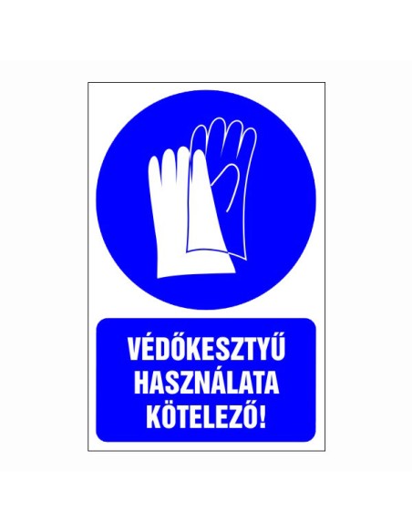 Védőkesztyű használata kötelező!