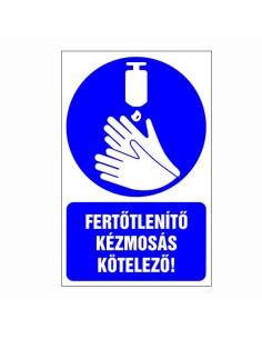 Fertőtlenítő kézmosás kötelező!