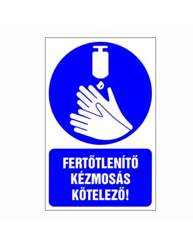 Fertőtlenítő kézmosás kötelező kék-fehér piktogram szöveggel