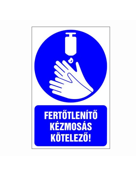 Fertőtlenítő kézmosás kötelező!