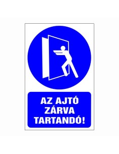 Az ajtó zárva tartandó!