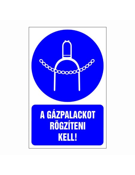 Gázpalackot rögzíteni kell!