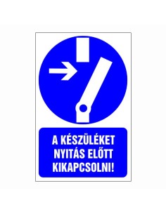A készüléket nyitás előtt kikapcsolni!