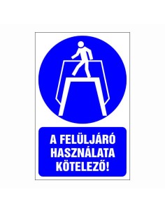 A felüljáró használata kötelező!