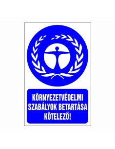 Környezetvédelmi szabályok betartása kötelező!
