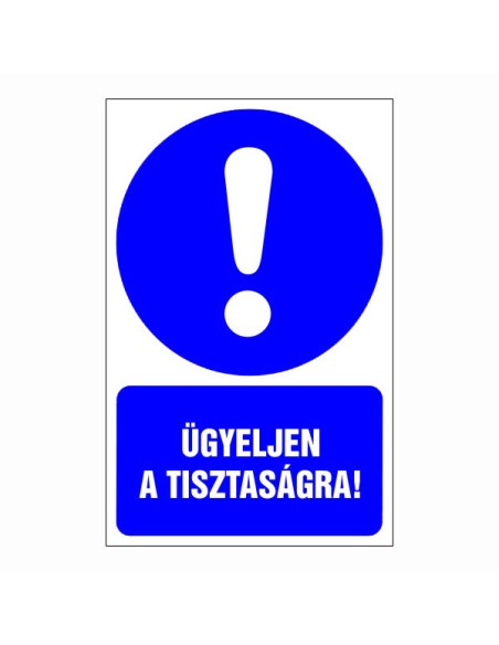 Ügyeljen a tisztaságra!