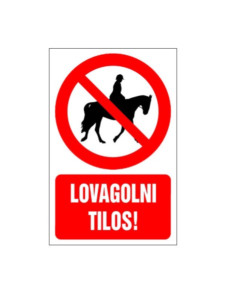 Lovagolni tilos!