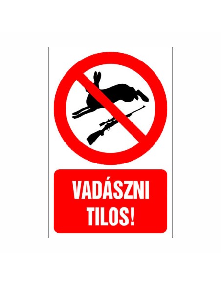 Vadászni tilos!