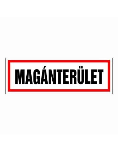 Magánterület belépést tiltó tábla piros kerettel