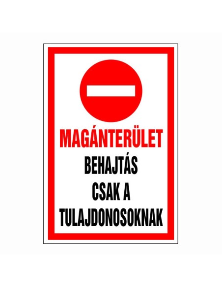 Magánterület Behajtás csak tulajdonosoknak