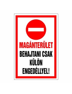 Magánterület Behajtás csak külön engedéllyel