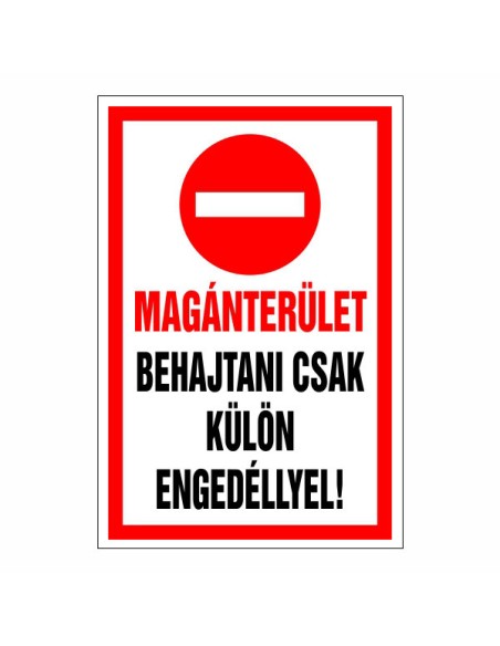 Magánterület Behajtás csak külön engedéllyel