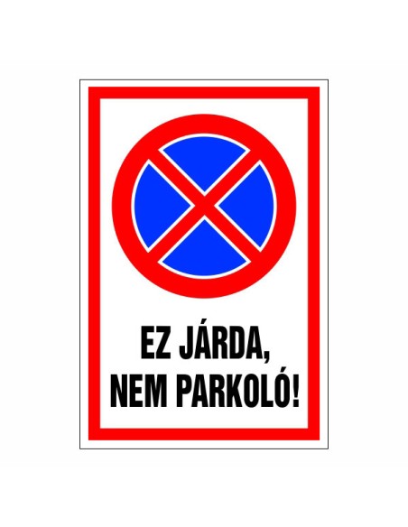 Ez járda, nem parkoló.