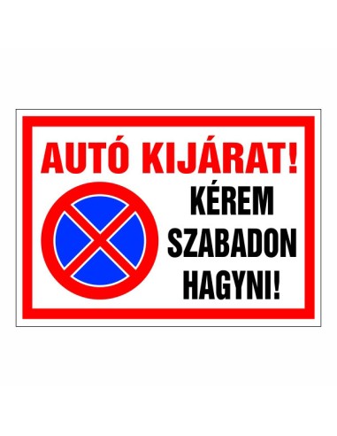 Autó kijárat szabadon hagyni parkolási tábla piros kerettel