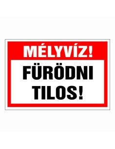 Mély víz! Fürödni Tilos!