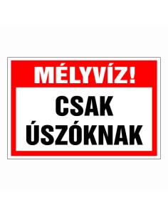 Mély víz! Csak úszóknak!