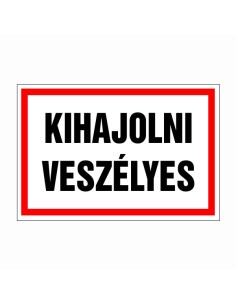 Kihajolni veszélyes