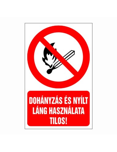 Dohányzás és nyílt láng használata tilos tiltó piktogram piros körrel és szöveggel
