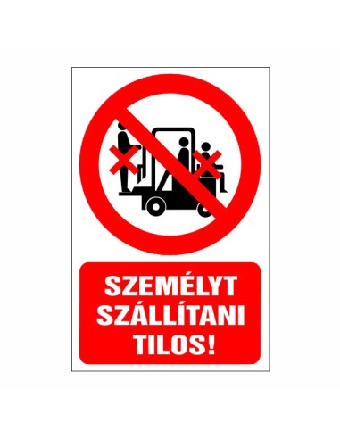 Személyt szállítani tilos piktogram piros körrel és szöveggel