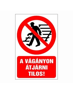 A vágányon átjárni tilos!