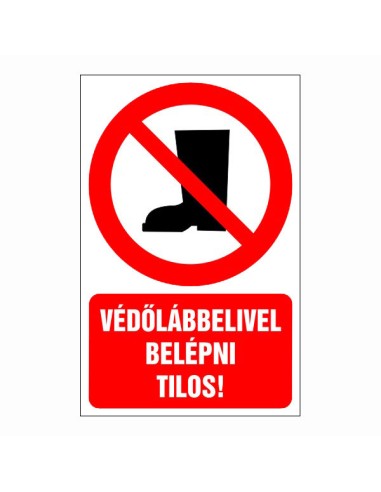 Védőlábbelivel belépni tilos tiltó piktogram piros körrel és szöveggel