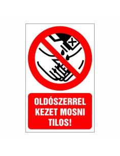 Oldószerrel kezet mosni tilos!
