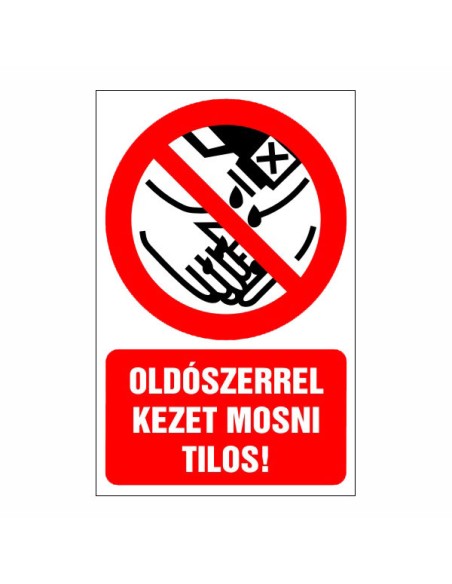Oldószerrel kezet mosni tilos!