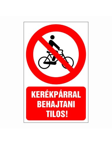 Kerékpárral behajtani tilos piktogram piros körrel és szöveggel