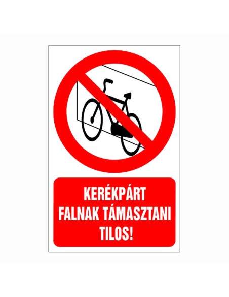 Kerékpárt falnak támasztani tilos!