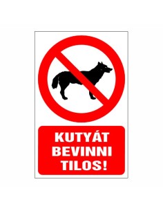 Kutyát bevinni tilos!