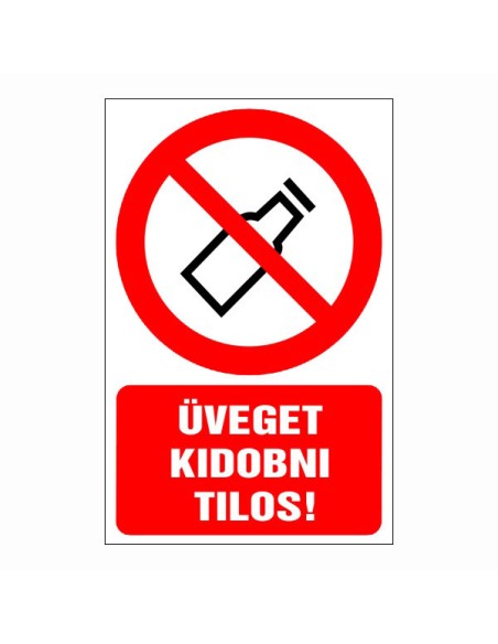 Üveget kidobni tilos!
