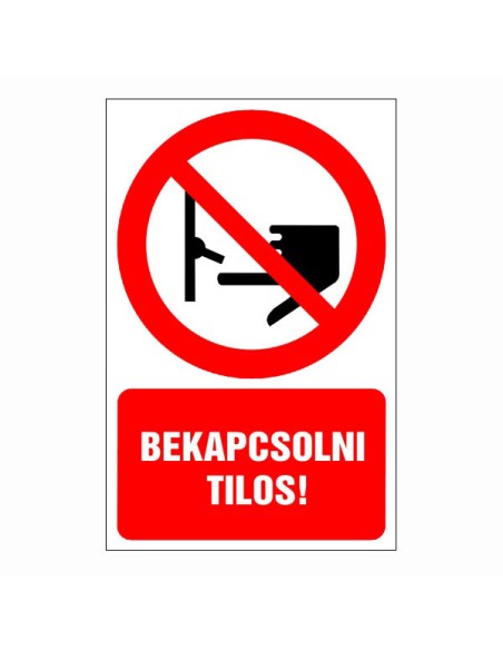 Bekapcsolni tilos!