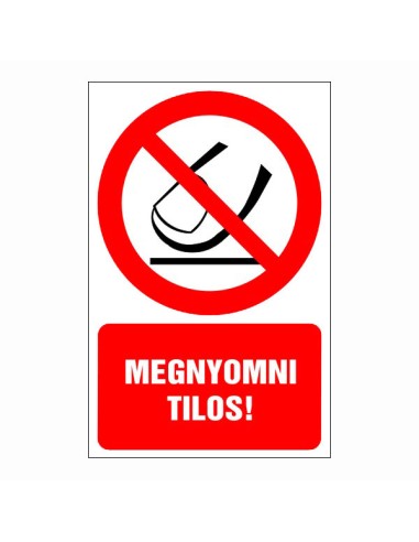 Megnyomni tilos piktogram piros körrel és szöveggel