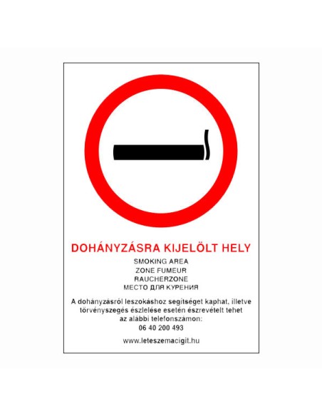 DOHÁNYZÁSRA KIJELÖLT HELY (4 nyelvű)