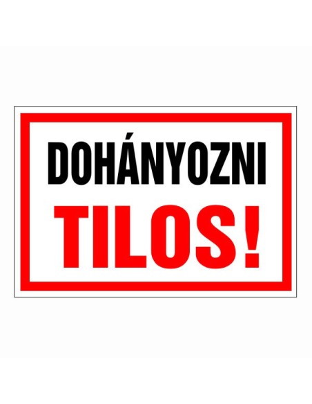 Dohányozni Tilos!