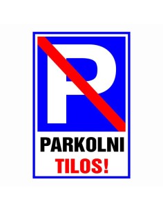 Parkolni Tilos!