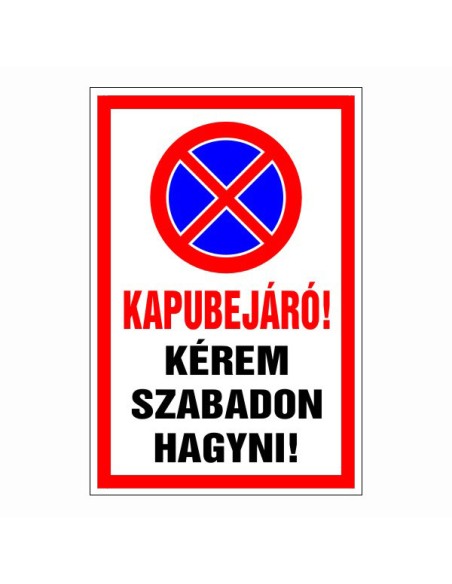 Kapubejáró! Kérem szabadon hagyni!