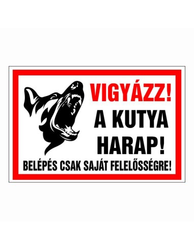 Vigyázz! A kutya harap! figyelmeztető tábla piros kerettel